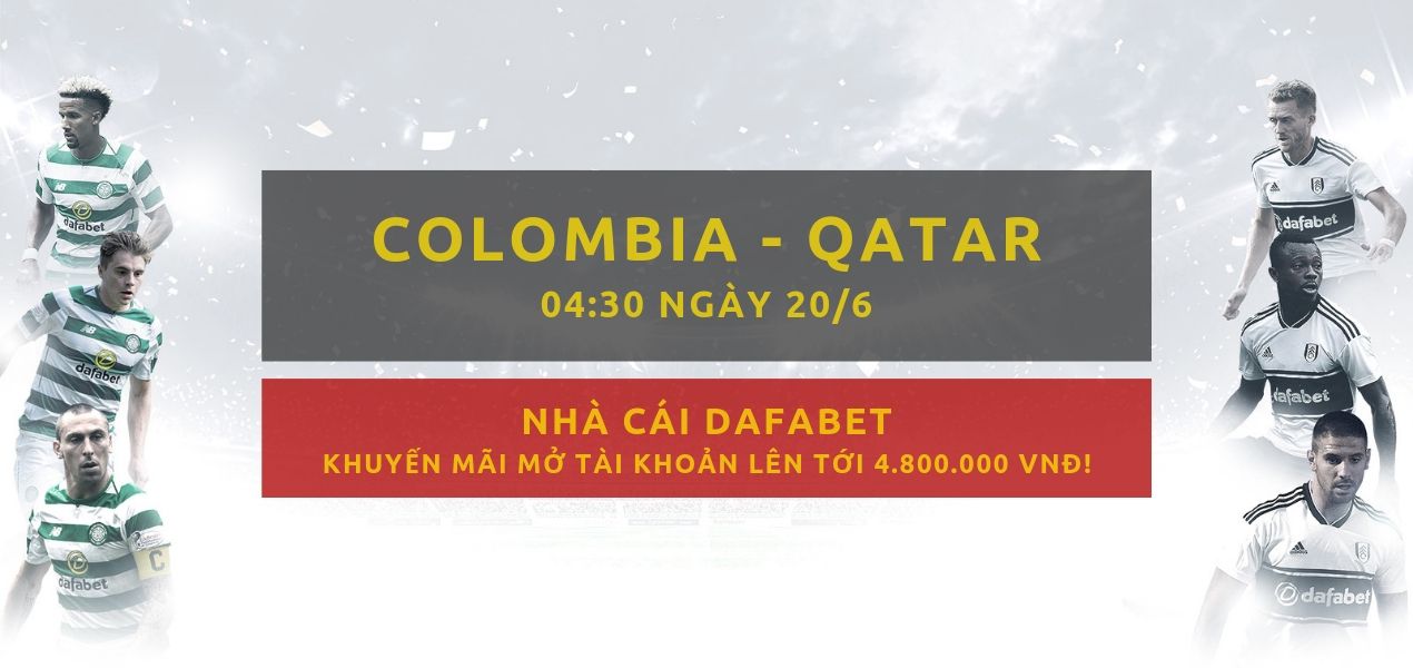 Dafabet - Copa America 2019 - keo bong da - Colombia vs Qatar