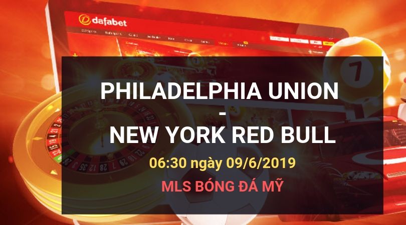 Dafabetlinks-keo-bong-da- MLS - Philadelphia Union vs New York Red Bull