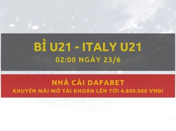 Gợi ý đặt cược Bỉ vs Italy (U21 Châu Âu): Cược trực tiếp từ Dafabet 23/6