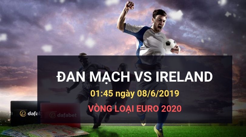 Dafabetlinks-keo-bong-da- euro 2020 vong loai - đan mạch vs cộng hòa ireland