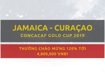 Jamaica vs Curaçao (Gold Cup 2019) Soi kèo Dafabet ngày 26/06/2019