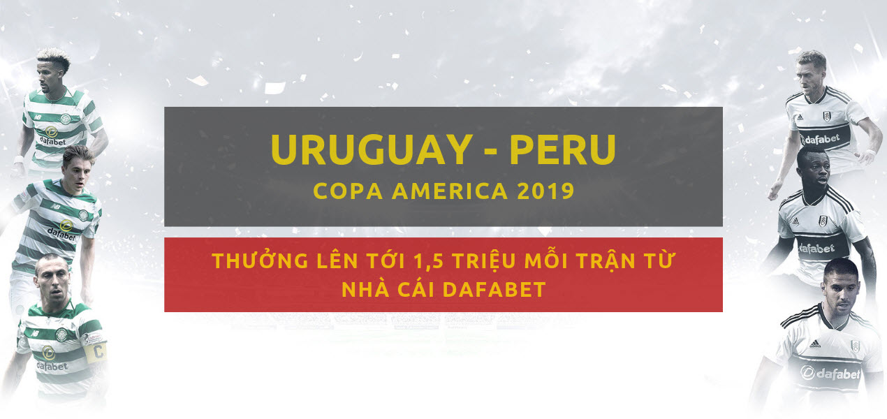 Uruguay vs Peru (Copa America 2019) Dự đoán tỷ số dafabet -3