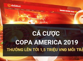 Dafabet link – Link đặt cược trực tiếp tất cả các trận tại COPA AMERICA 2019