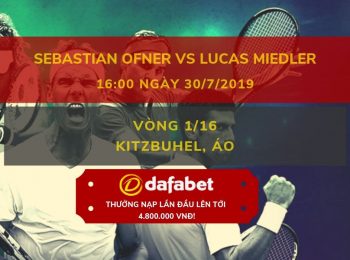 Sebastian Ofner vs Lucas Miedler (Cá cược tennis giải Kitzbuhel 2019)
