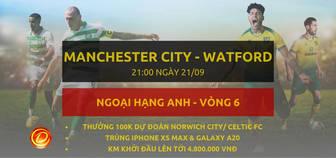 dat cuoc [NHA] Manchester City vs Watford
