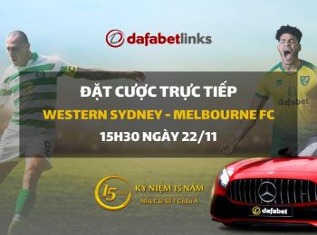 Western Sydney – Melbourne City FC (15h30 ngày 22/11)