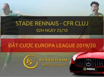 Stade Rennais – CFR Cluj (2h ngày mai 25/10)