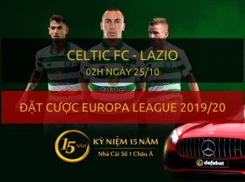 Celtic FC – Lazio (2h ngày mai 25/10)