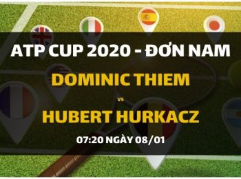 Dominic Thiem – Hubert Hurkacz (07h20 ngày 08/01)