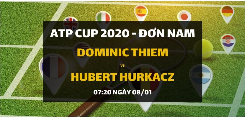 Dominic Thiem - Hubert Hurkacz (07h20 ngày 08/01)