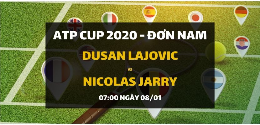 Dusan Lajovic - Nicolas Jarry (07h00 ngày 08/01)