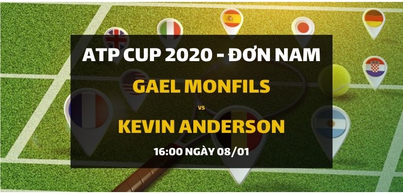Gael Monfils - Kevin Anderson (16h00 ngày 08/01)