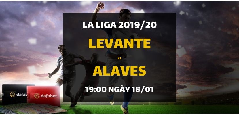 Levante - CD Alaves (19h00 ngày 18/01)