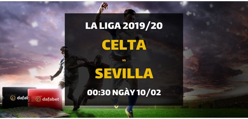 Celta de Vigo - Sevilla (00h30 ngày 10/02)